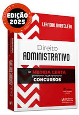 Direito Administrativo na Medida Certa para Concursos - 3ª Edição (2025)