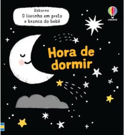 Hora de dormir - O livrinho em preto e branco do bebê