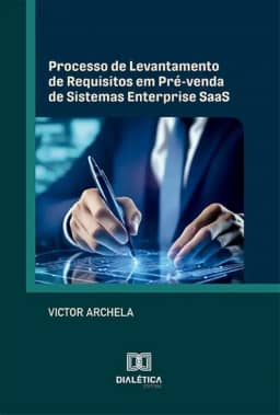 Processo de Levantamento de Requisitos em Pré-venda de Sistemas Enterprise SaaS