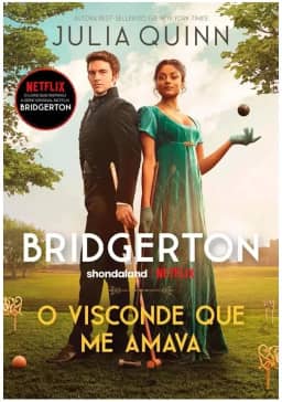 O visconde que me amava (Os Bridgertons – Livro 2): O livro de Anthony