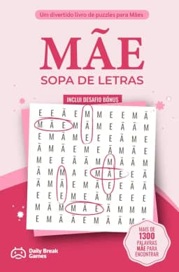 MÃE - Sopa de Letras: 100 Puzzles Só com a palavra MÃE. Um presente original para oferecer à melhor MÃE do Mundo. (Portuguese Edition)