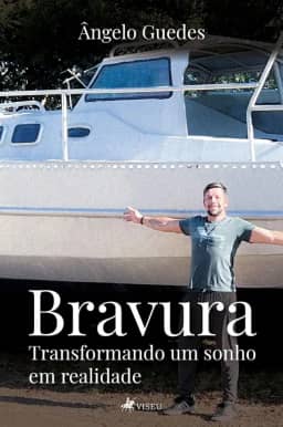 Bravura: Transformando um sonho em realidade