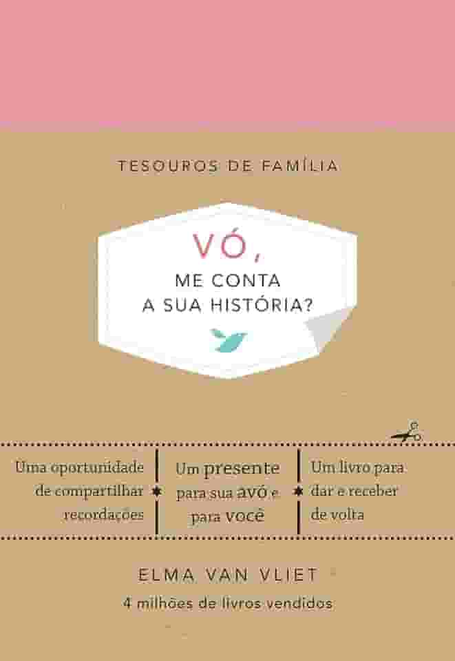 Vó, me conta a sua história? (Tesouros de família): Um livro para dar e receber de volta