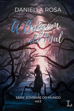 A origem do mal: Sombras do Mundo 2