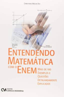 Entendendo Matemática com o Enem