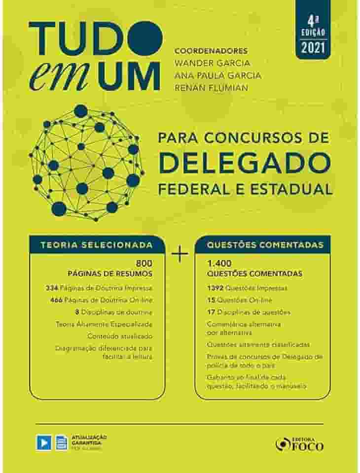 TUDO EM UM PARA CONCURSOS DE DELEGADO FEDERAL E ESTADUAL - 4ª ED - 2021