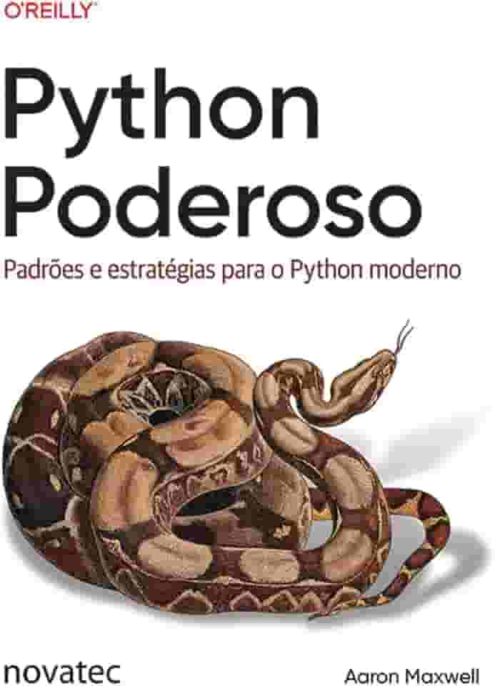 Python Poderoso: Padrões e estratégias para o Python moderno