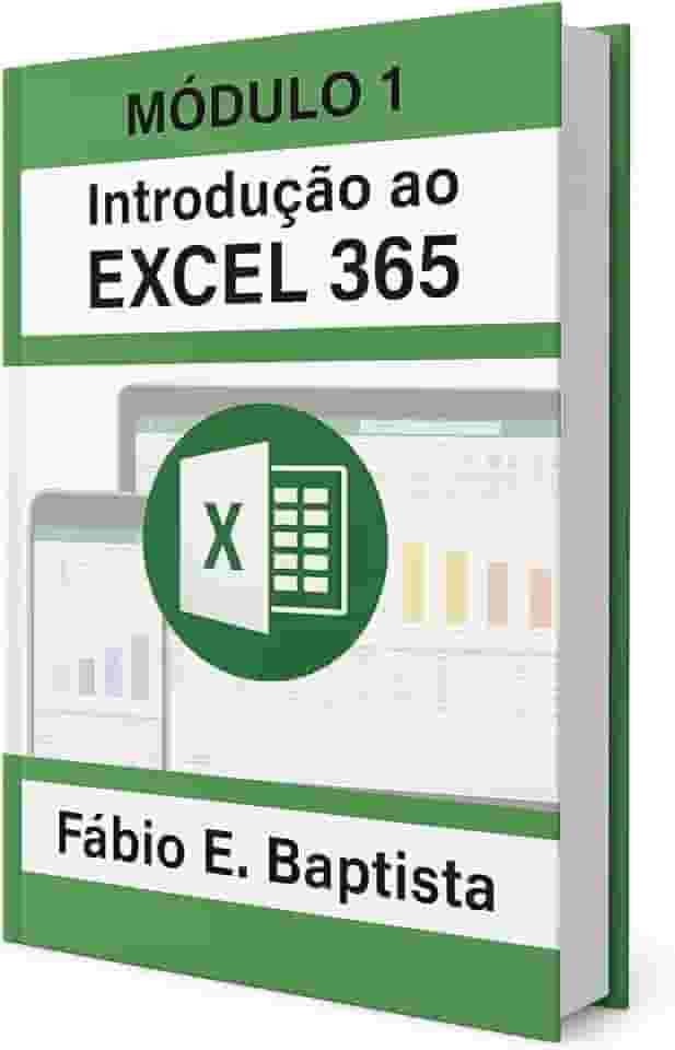 Excel 365 - Módulo 1 - Introdução (Curso completo de Excel)