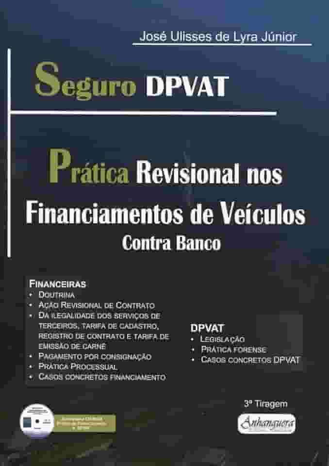 Seguro DPVAT. Prática Revisional de Financiamento de Veículos. Contra Banco