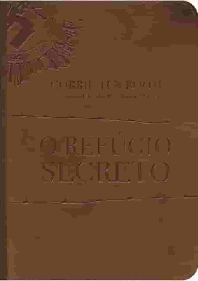 O refúgio secreto - Fato de como uma família se arrisca para esconder judeus na Segunda guerra mundial