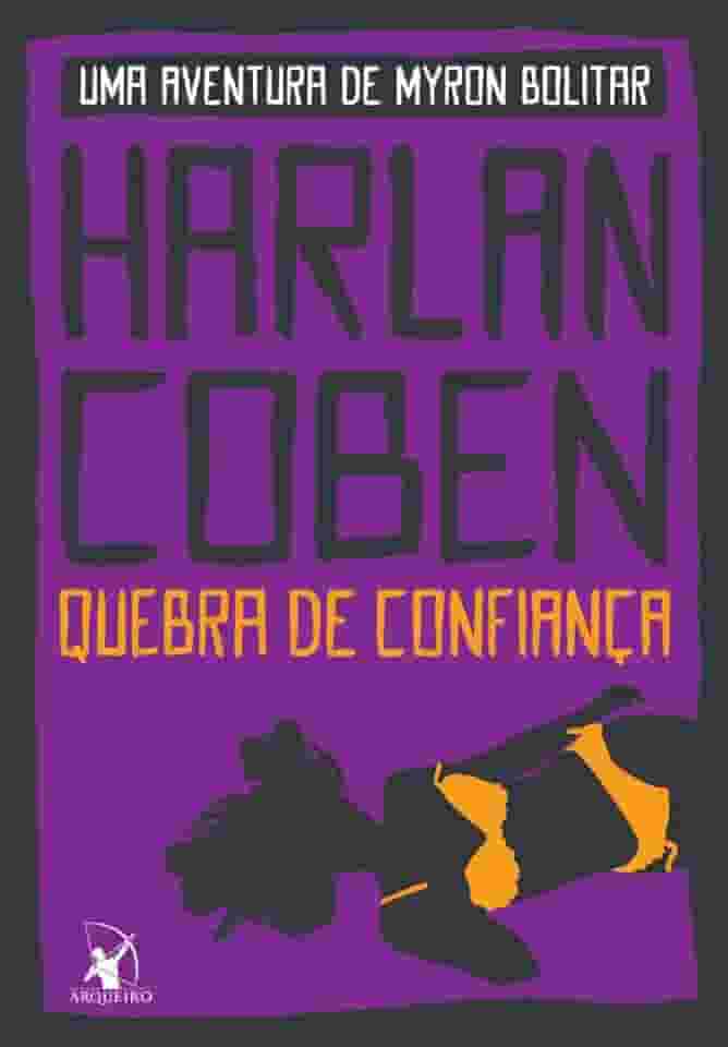 Quebra de confiança (Myron Bolitar – Livro 1)