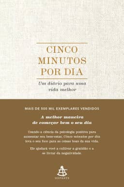 Cinco minutos por dia: Um diário para uma vida melhor