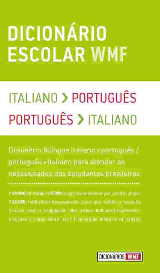 Dicionário escolar WMF - Italiano-Português / Português-Italiano: Italiano-Português / Português-Italiano