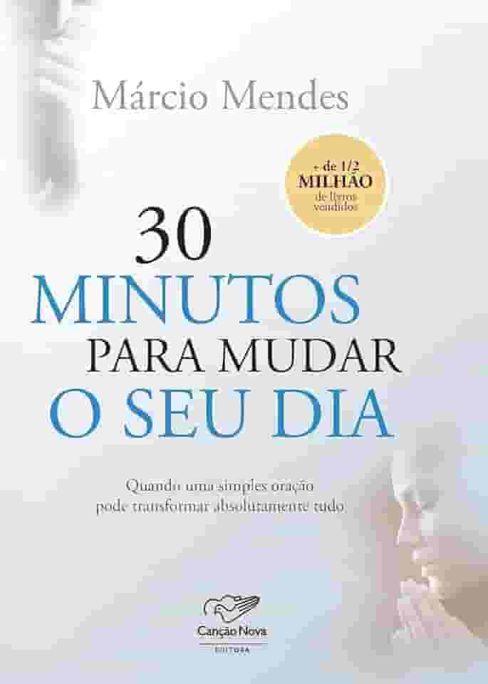 30 Minutos Para Mudar o seu dia