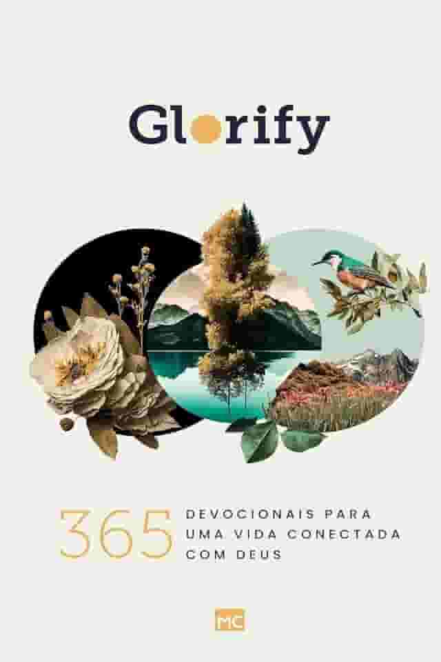 Glorify: 365 devocionais para uma vida conectada com Deus
