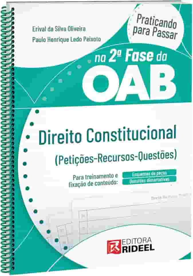 Praticando Para Passar na 2ª Fase da Oab - Direito Constitucional