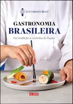 Gastronomia Brasileira: da Tradição à Cozinha de Fusão