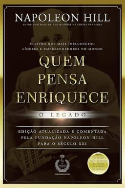 Quem pensa enriquece - o legado: o legado