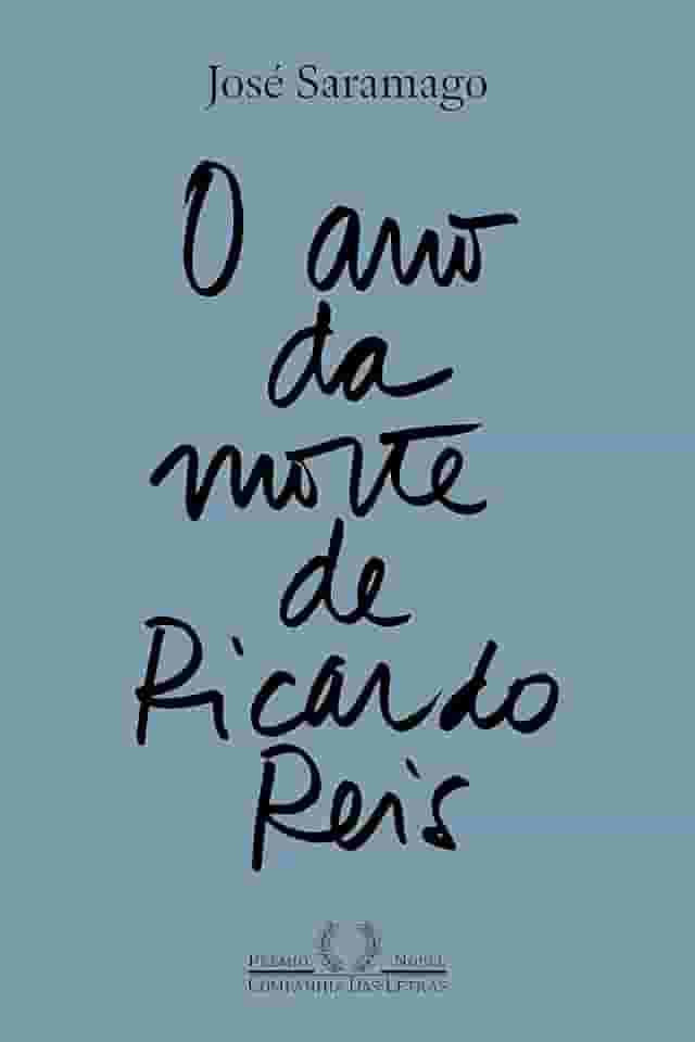 O ano da morte de Ricardo Reis (Nova edição)