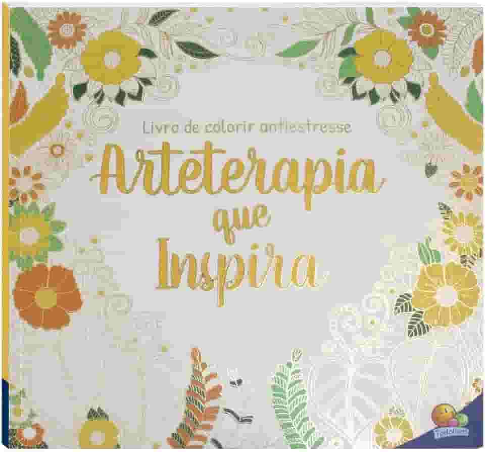 Livro de Colorir antiestresse: Arteterapia que inspira