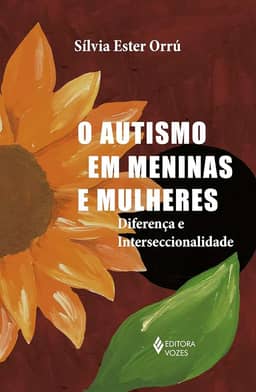 O autismo em meninas e mulheres: Diferença e interseccinalidade