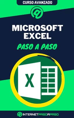 Aprende a Usar Microsoft Excel Paso a Paso: Curso Avanzado de Microsoft Excel - Guía de 0 a 100 (Cursos de Ofimática) (Spanish Edition)