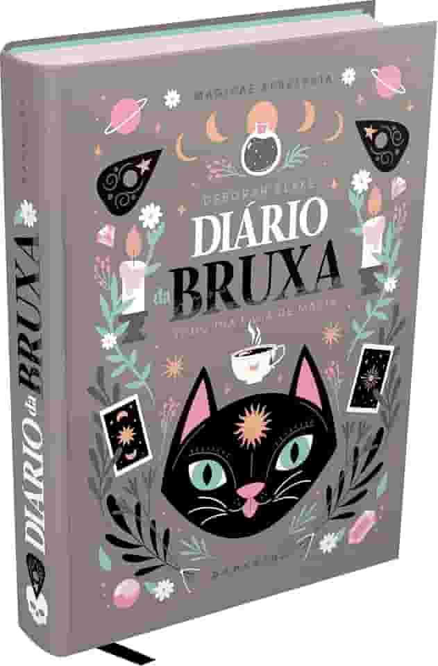 DIÁRIO DA BRUXA - 366 DIAS DE CONEXÃO COM A NATUREZA E A ESPIRITUALIDADE