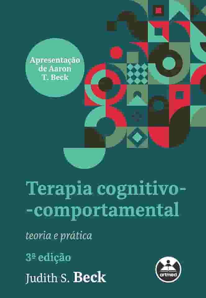 Terapia cognitivo-comportamental: teoria e prática
