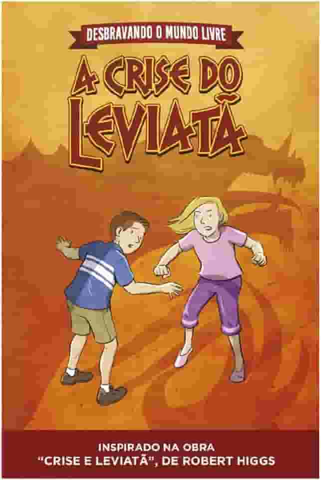 Desbravando o mundo livre ― A crise do leviatã