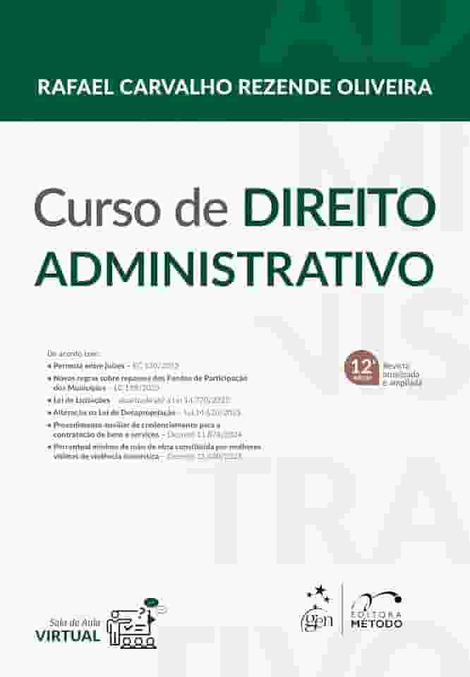 Curso de Direito Administrativo - 12ª Edição 2024