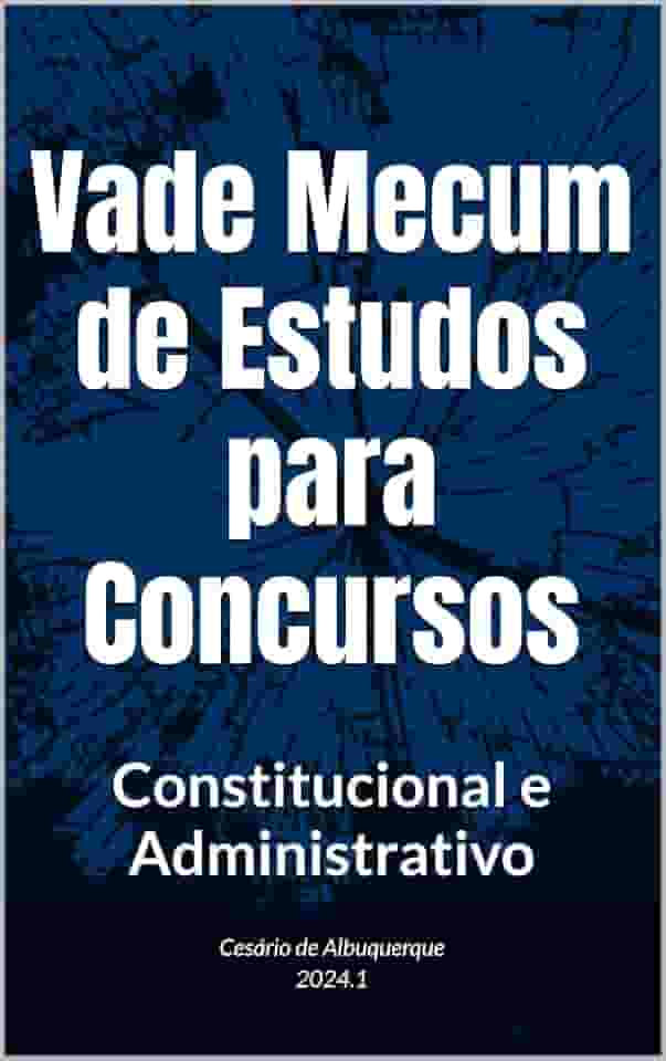 Vade Mecum de Estudos para Concursos: Constitucional e Administrativo