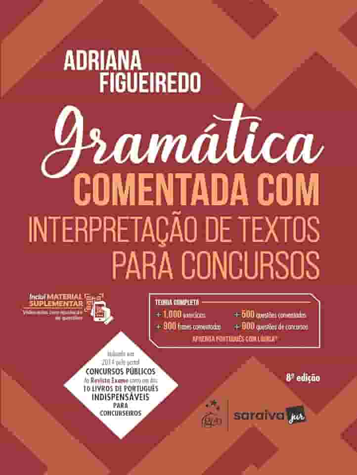 Gramática Comentada Com Interpretação de Textos Para Concursos 8ª Edição 2025