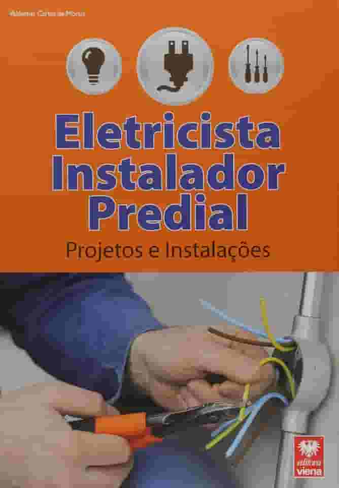 Eletricista Instalador Predial. Projetos e Instalações