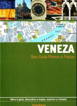 Veneza. Guia Passo A Passo