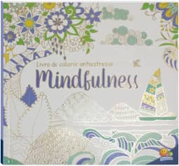Livro de Colorir antiestresse: Mindfulness