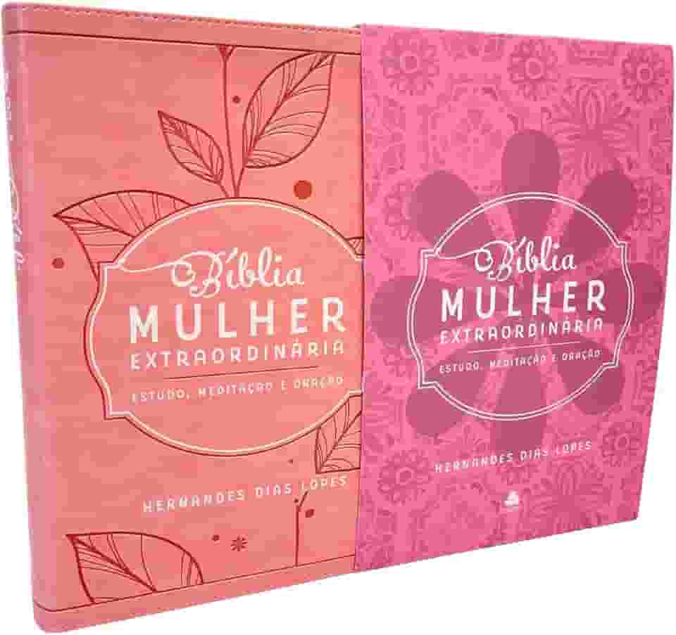 Bíblia mulher extraordinária - Estudo, Meditação e Oração - Rosa: Hernandes Dias Lopes