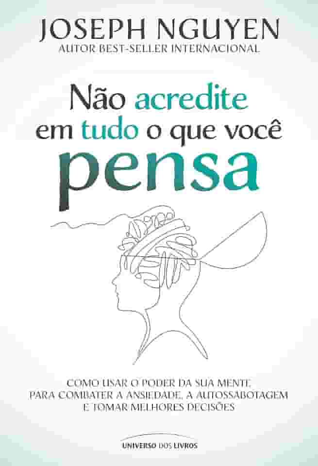 Não acredite em tudo o que você pensa