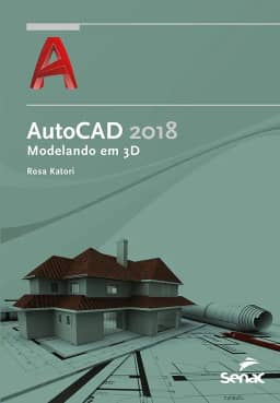 Autocad 2018: Modelando em 3D
