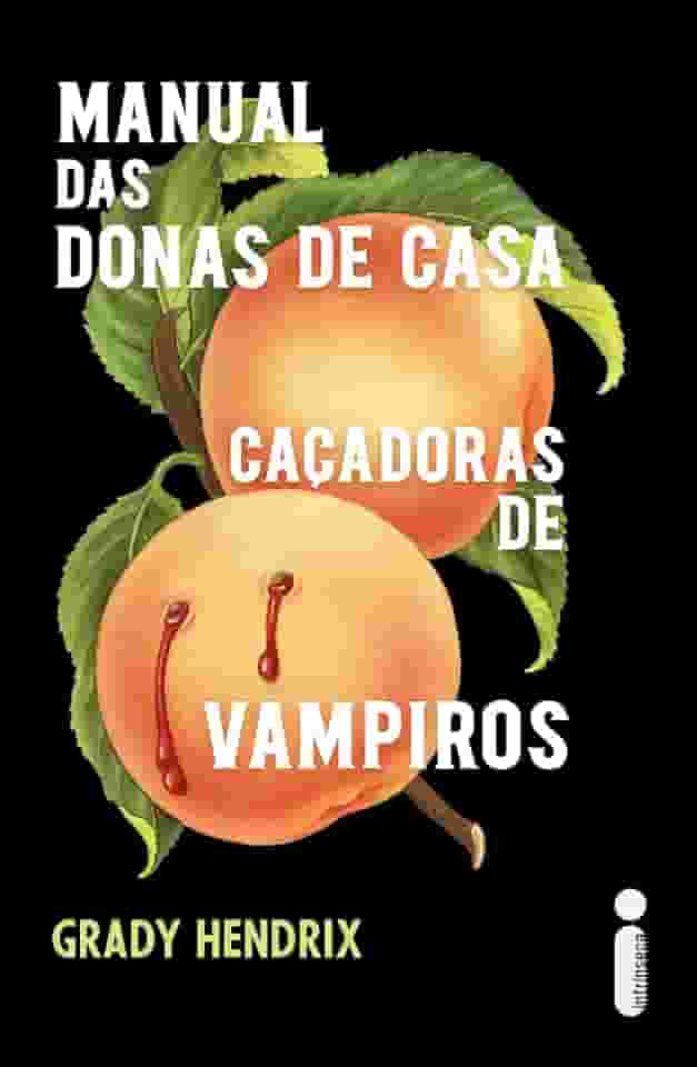 Manual das donas de casa caçadoras de vampiros