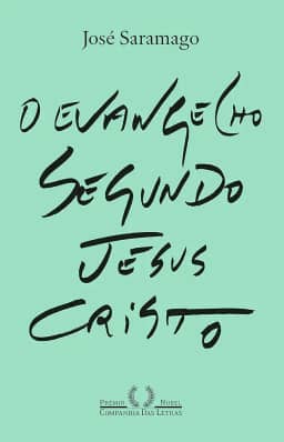 O Evangelho segundo Jesus Cristo (Nova edição)