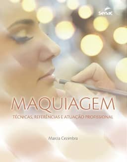 Maquiagem: Técnicas, referência e atuação profissional