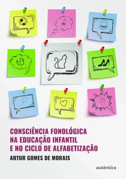 Consciência fonológica na educação infantil e no clico de alfabetização