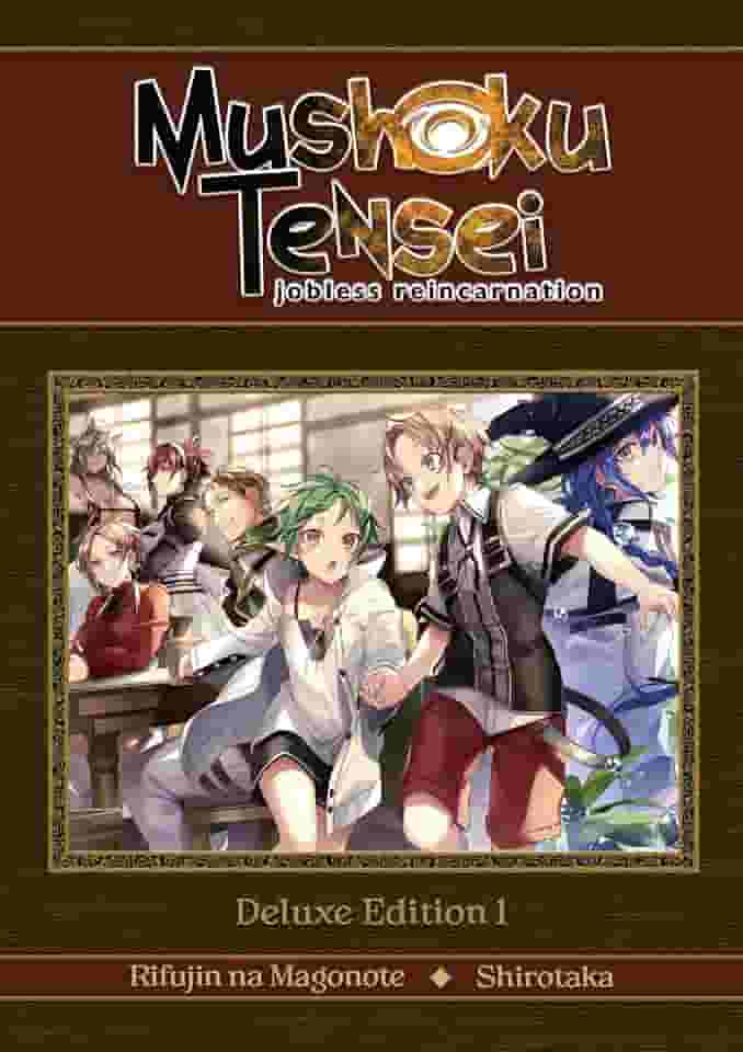 Mushoku Tensei: Jobless Reincarnation Deluxe Edition 1 (Light Novel) (Vol. 1-3 Hardcover Omnibus)