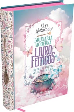 Bruxaria Moderna: Livro dos Feitiços