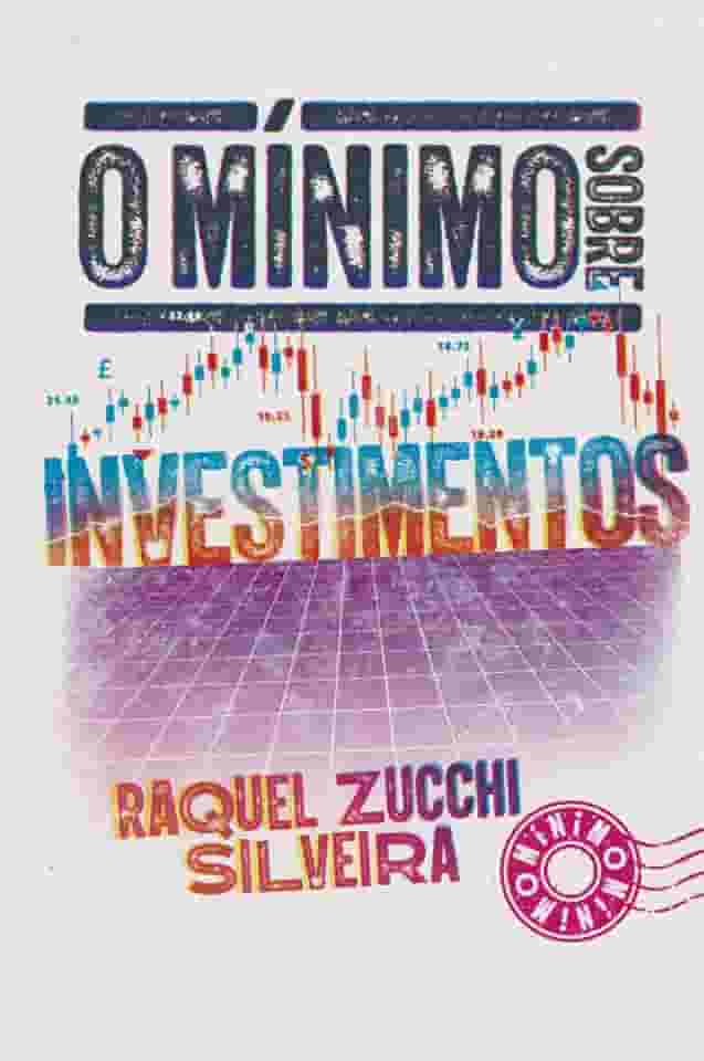 O mínimo sobre Investimentos