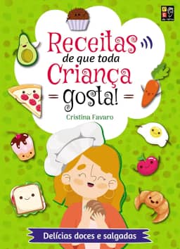 Receitas que Toda Crianca Gosta!