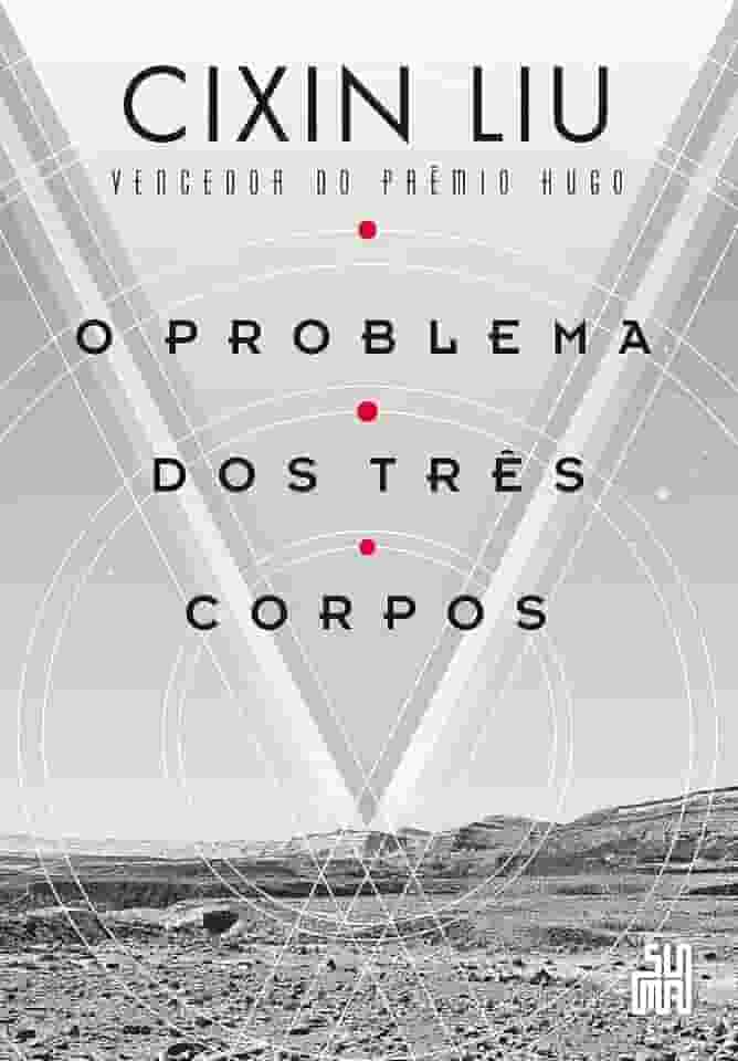 O problema dos três corpos: O livro que inspirou a série da Netflix: 1