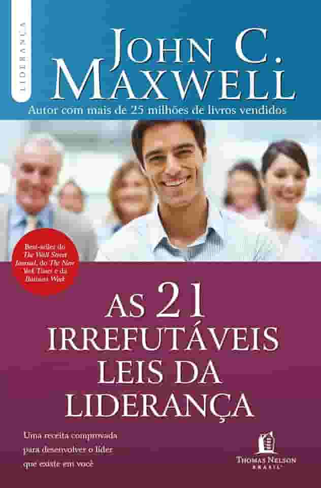 As 21 irrefutáveis leis da liderança