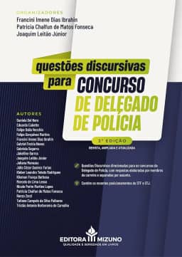 Questões Discursivas para Concurso de Delegado de Polícia 2ª edição (2025)