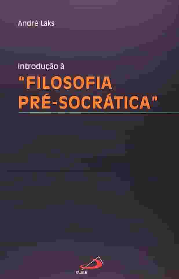 Introdução à Filosofia Pré-socrática
